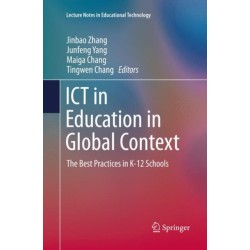 ICT in Education in Global Context: The Best Practices in K-12 Schools