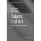 Robots and Art: Exploring an Unlikely Symbiosis