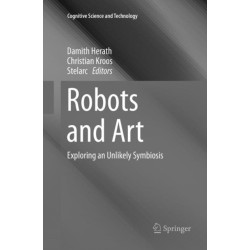 Robots and Art: Exploring an Unlikely Symbiosis