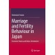 Marriage and Fertility Behaviour in Japan: Economic Status and Value-Orientation