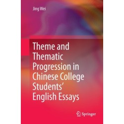 Theme and Thematic Progression in Chinese College Students’ English Essays