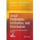 Social Preference, Institution, and Distribution: An Experimental and Philosophical Approach