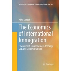 The Economics of International Immigration: Environment, Unemployment, the Wage Gap, and Economic Welfare