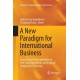 A New Paradigm for International Business: Proceedings of the Conference on Free Trade Agreements and Regional Integration in East Asia