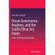 Ocean Governance, Regimes, and the South China Sea Issues: A One-dot Theory Interpretation