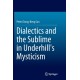 Dialectics and the Sublime in Underhill's Mysticism