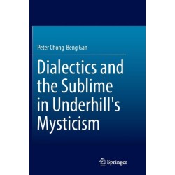 Dialectics and the Sublime in Underhill's Mysticism