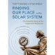 Finding our Place in the Solar System: The Scientific Story of the Copernican Revolution