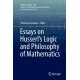 Essays on Husserl's Logic and Philosophy of Mathematics