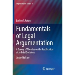 Fundamentals of Legal Argumentation: A Survey of Theories on the Justification of Judicial Decisions