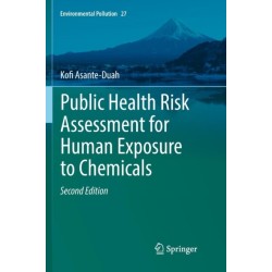 Public Health Risk Assessment for Human Exposure to Chemicals