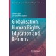 Globalisation, Human Rights Education and Reforms