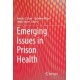 Emerging Issues in Prison Health