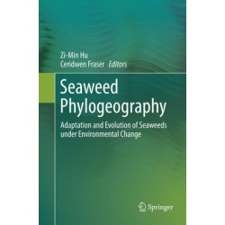 Seaweed Phylogeography: Adaptation and Evolution of Seaweeds under Environmental Change