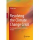 Resolving the Climate Change Crisis: The Ecological Economics of Climate Change