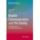 Mobile Communication and the Family