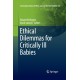 Ethical Dilemmas for Critically Ill Babies