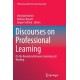Discourses on Professional Learning: On the Boundary Between Learning and Working