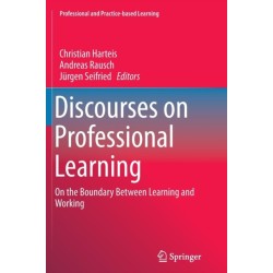 Discourses on Professional Learning: On the Boundary Between Learning and Working