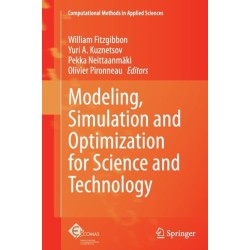Modeling, Simulation and Optimization for Science and Technology