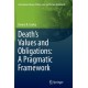 Death’s Values and Obligations: A Pragmatic Framework