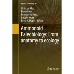 Ammonoid Paleobiology: From anatomy to ecology