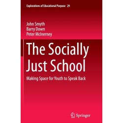 The Socially Just School: Making Space for Youth to Speak Back