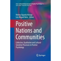 Positive Nations and Communities: Collective, Qualitative and Cultural-Sensitive Processes in Positive Psychology