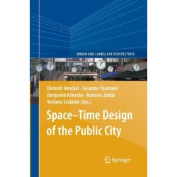 Space–Time Design of the Public City