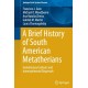 A Brief History of South American Metatherians: Evolutionary Contexts and Intercontinental Dispersals