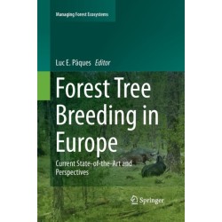 Forest Tree Breeding in Europe: Current State-of-the-Art and Perspectives