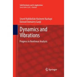 Dynamics and Vibrations: Progress in Nonlinear Analysis
