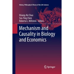 Mechanism and Causality in Biology and Economics