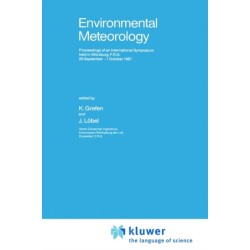 Environmental Meteorology: Proceedings of an International Symposium held in Wurzburg, F.R.G., 29 September – 1 October 1987