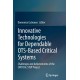 Innovative Technologies for Dependable OTS-Based Critical Systems: Challenges and Achievements of the CRITICAL STEP Project