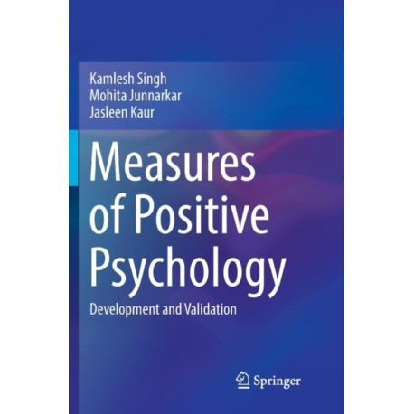 Measures of Positive Psychology: Development and Validation