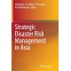 Strategic Disaster Risk Management in Asia
