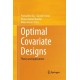 Optimal Covariate Designs: Theory and Applications
