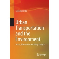 Urban Transportation and the Environment: Issues, Alternatives and Policy Analysis