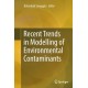 Recent Trends in Modelling of Environmental Contaminants