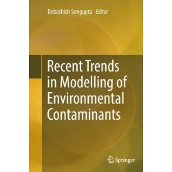 Recent Trends in Modelling of Environmental Contaminants