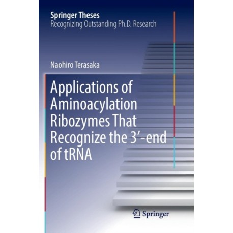 Applications of Aminoacylation Ribozymes That Recognize the 3'-end of tRNA