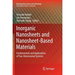 Inorganic Nanosheets and Nanosheet-Based Materials: Fundamentals and Applications of Two-Dimensional Systems