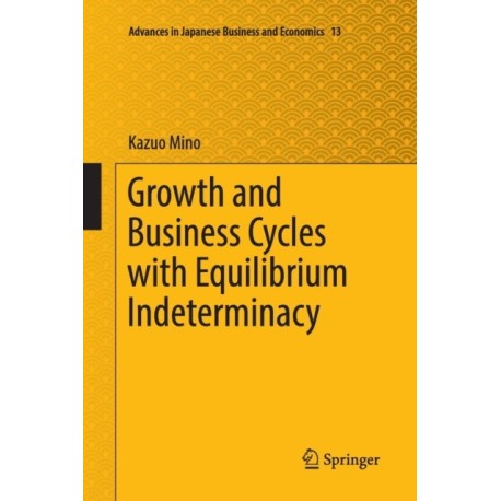 Growth and Business Cycles with Equilibrium Indeterminacy