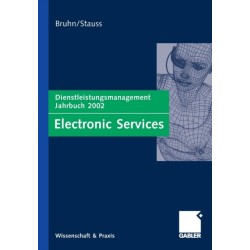 Electronic Services: Dienstleistungsmanagement Jahrbuch 2002