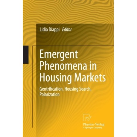 Emergent Phenomena in Housing Markets: Gentrification, Housing Search, Polarization