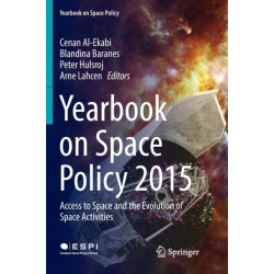 Yearbook on Space Policy 2015: Access to Space and the Evolution of Space Activities