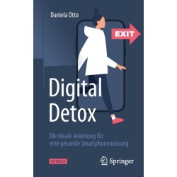 Digital Detox: Die ideale Anleitung fur eine gesunde Smartphonenutzung
