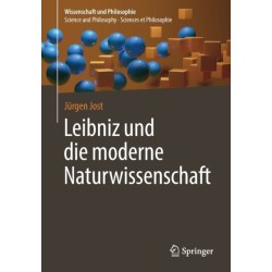Leibniz und die moderne Naturwissenschaft