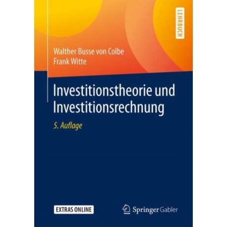 Investitionstheorie und Investitionsrechnung